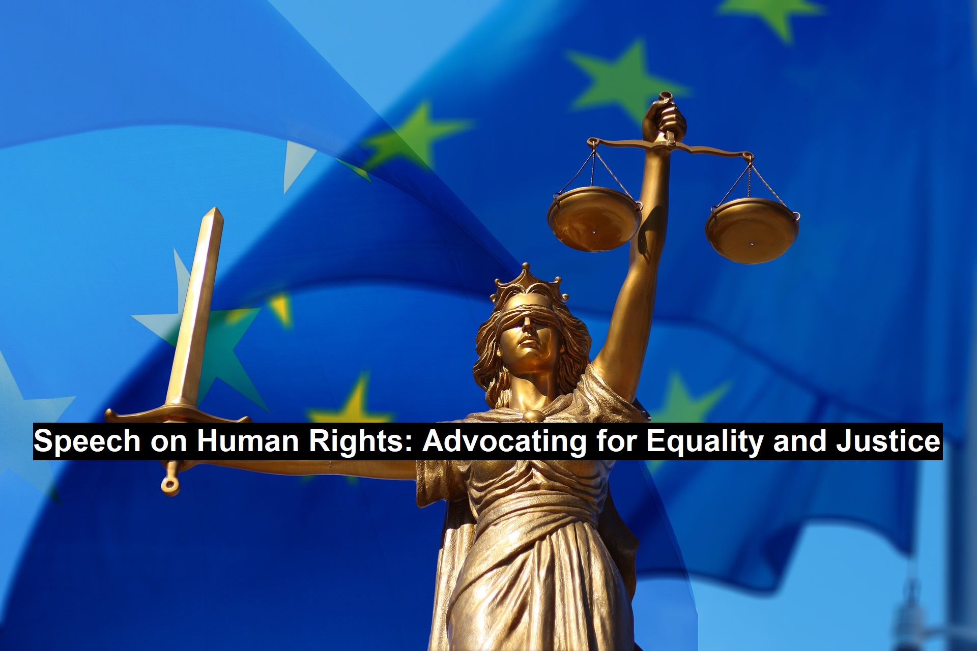 Speech on Human Rights: Advocating for Equality and Justice