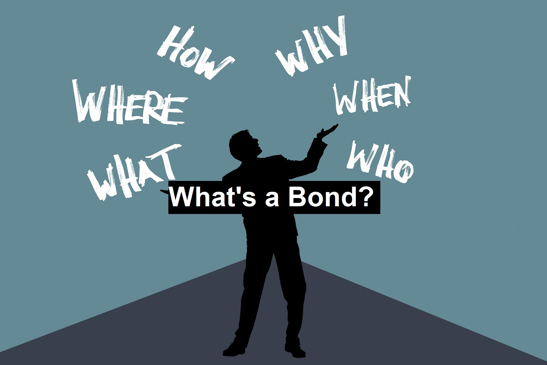 What’s a Bond?